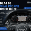 Audi A4 B8 Virtual Cockpit Retrofit: MMI, sensação OEM, instalação e perguntas do comprador