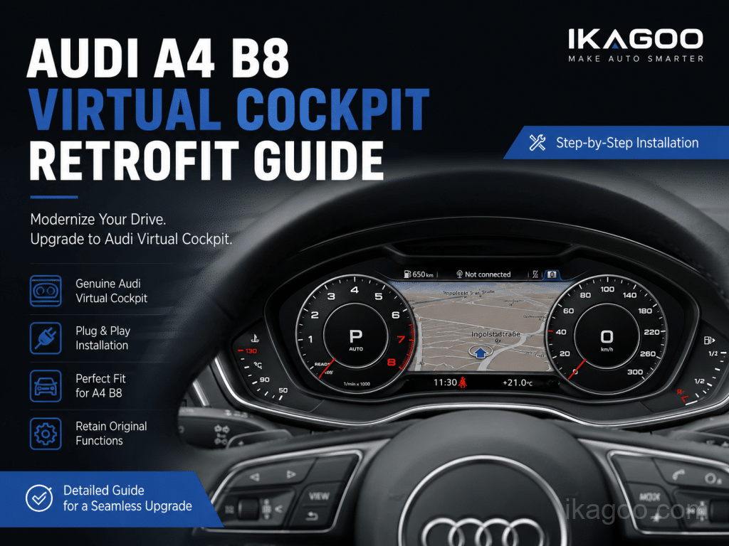 Audi A4 B8 Virtual Cockpit Retrofit: MMI, sensação OEM, instalação e perguntas do comprador